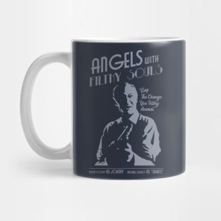 Angels With Filthy Souls Mug